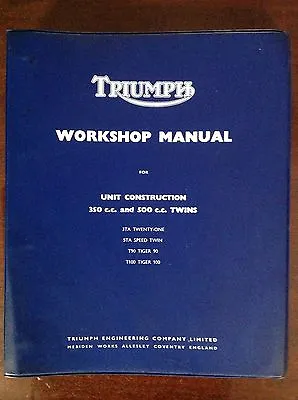 Org. Triumph Unit Construction 350cc. & 500cc. Twins T90 T100 Workshop Manual • $80