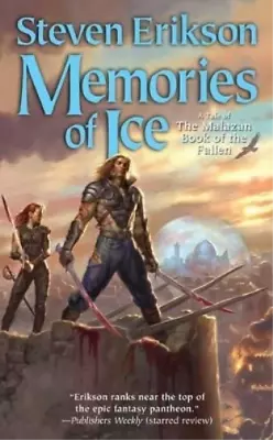 Steven Erikson Memories Of Ice Book Three Of The Malazan Book Of The (Paperback) • $16.93