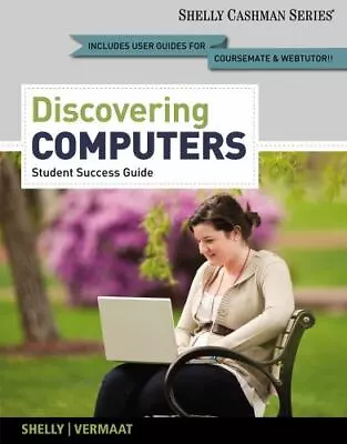 Discovering Computers Complete - Student Success Guide By Shelly Gary B. • $4.43