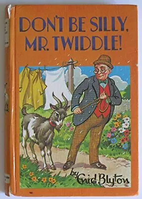 Don't Be Silly Mr.Twiddle! (Rewards S.) By Blyton Enid Hardback Book The Cheap • £3.49