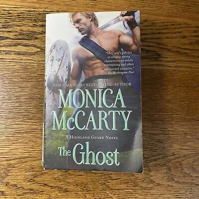 The Ghost: A Highland Guard Novel By Monica McCarty Paperback Novel • $5