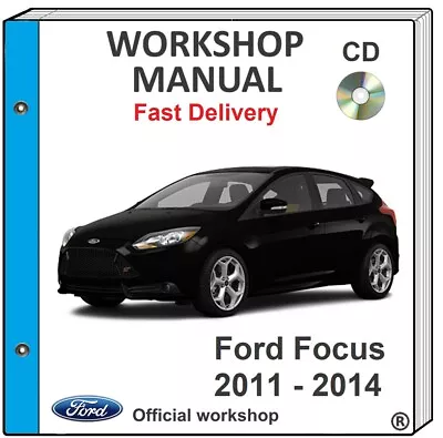 $15.99 • Buy Ford Focus 2011 2012 2013 2014 Service Repair Workshop Manual On Cd