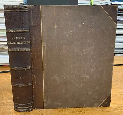 1854 Sailing Directions By Matthew Fontaine Maury Gustave Fox Prov. - U.S. Navy • $1000