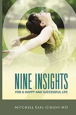 Nine Insights By Dr. Gibson Mitchell Earl: New • $18.34