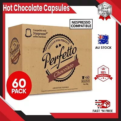 Nespresso Compatible Hot Chocolate Pods 60x Capsules Perfetto 60 Pack Machine • $27.65
