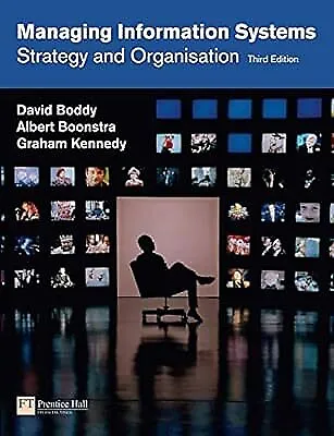 Managing Information Systems: Strategy And Organisation Boddy David Used; Goo • £2.59