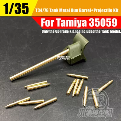 1/35 T34/76 Russian Tank Metal Gun Barrel+Projectiles Detail-up For Tamiya 35059 • $10.95