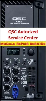 QSC  REPAIR SERVICE    K12.2  K10.2  K8.2   QSC Amp Repair • $165