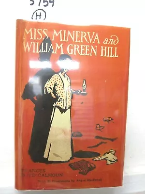 Miss Minerva & WIlliam Green Hill 41th Ed. Calhoun Ca 1931 Reilly & Lee  H • $24