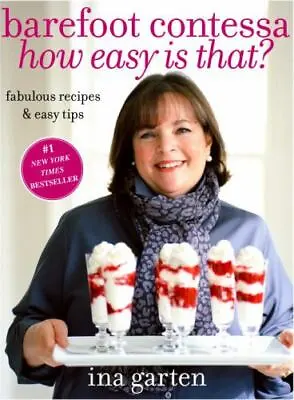 Barefoot Contessa How Easy Is That?: Fabulous Recipes & Easy Tips • $5.20