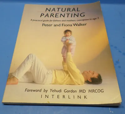 Natural Parenting: A Practical Guide For Fathers And Mothers Conception- 3 (G21) • $12.99