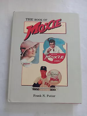 MOXIE Soft Drink Cola Elixir Author SIGNED Nostalgia Vintage Gentian Root 1987 • $95.53