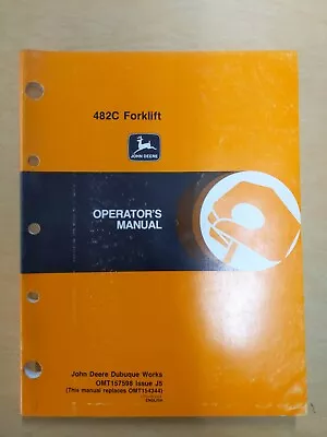 John Deere 482C Forklift Operators Manual OMT157598 • $14.28