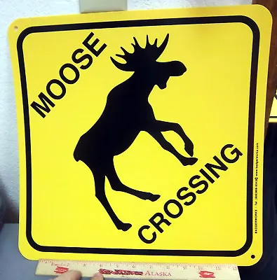 MOOSE Crossing Sign 15 X 15 Inches Flexible Plastic - Made In The USA NEW • $24.99