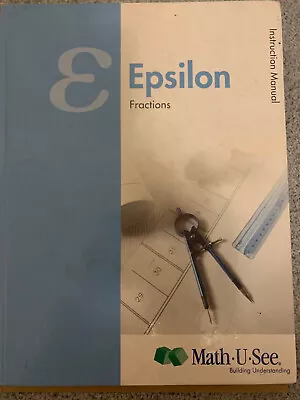 Math-U-See: Epsilon Book And DVD (2012 Reprint) • $20