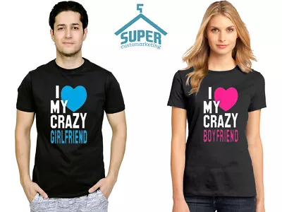 Couple T Shirt I Love My Crazy Boyfriend I Love My Crazy Girlfriend Couple Tee • $24.99