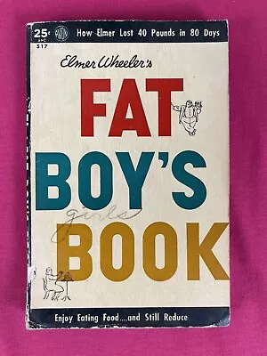 1950 Elmer Wheeler's FAT BOY'S BOOK - Avon 517 - DIET Paperback PB Interesting! • $4.24