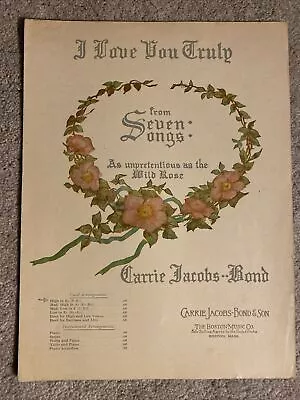 1923 I LOVE YOU TRULY Sheet Music By Carrie Jacobs-Bond For HIGH Voice (Bb) • $3.38