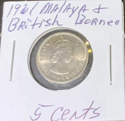 Malaya Britsh Borneo 5 Cents 1961 Uncirculated - Beautiful Coin! • $2.99