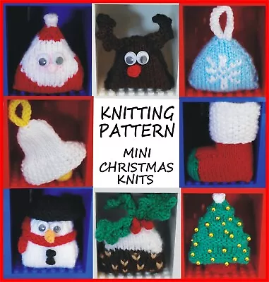 £2.99 • Buy KNITTING PATTERN 311: Mini Christmas Decorations, Santa, Tree, Snowman, Bell Etc