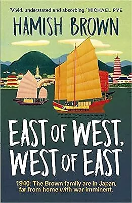 East Of West West Of East Hamish Brown Used; Good Book • £2.72