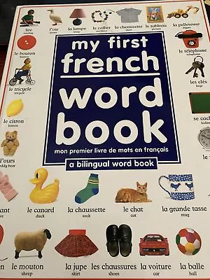 My First French Word Book By Angela Wilkes Annie Freankland And Dorling... • $11.99