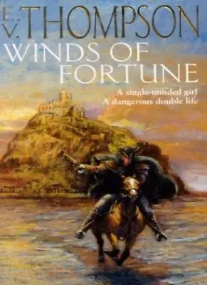 Winds Of FortuneE. V. Thompson- 9780751525281 • £3.26