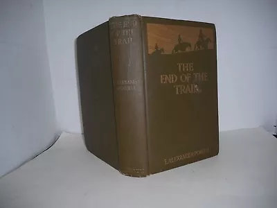 The End Of The Trail Americana Far West Vintage Illustrated First Ed. Book 1914 • $45