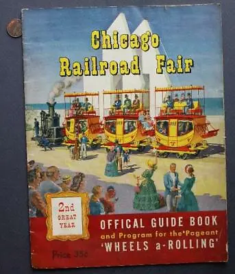 $14.99 • Buy 1949 2nd Chicago Railroad Fair Official Guide Book Program-Wheels-A-Rolling!