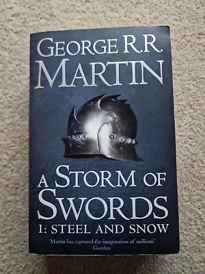 A Storm Of Swords: Part 1 Steel And Snow (Reissue) (A Song Of Ice And Fire Book • £2.90