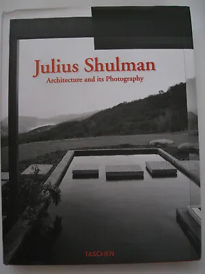 $89 • Buy Julius Shulman; Architecture & Its Photography US HC 1st/1st SIGNED DJ Protected
