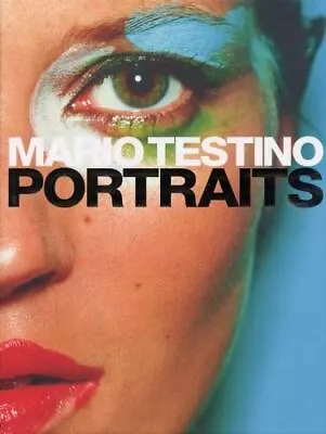 Mario Testino Portraits By Mario Testino (2002 Hardcover) • $12