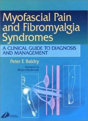 Myofascial Pain And Fibromyalgia Syndromes: A Clinical Guide To Diagnosis And M • $8.49