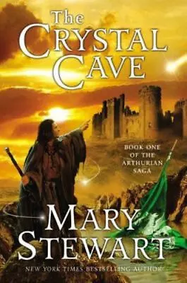 The Crystal Cave (The Arthurian Saga Book 1) By Stewart Mary • $4.29