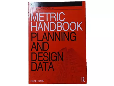 Metric Handbook: Planning And Design Data By David Littlefield (Paperback 2012) • £17.99