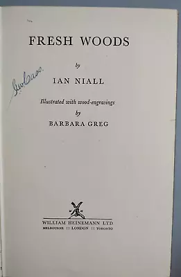 Fresh Woods By Ian Niall 1st 1951 Hardback William Heinemann • £7