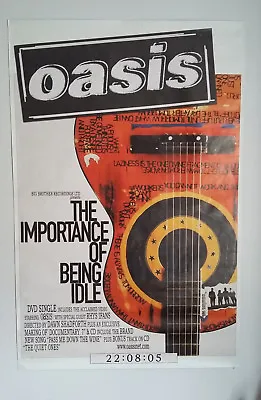 3 X OASIS Promo Poster 'The Importance Of Being Idle' '05 Noel Liam Gallagher  • £60