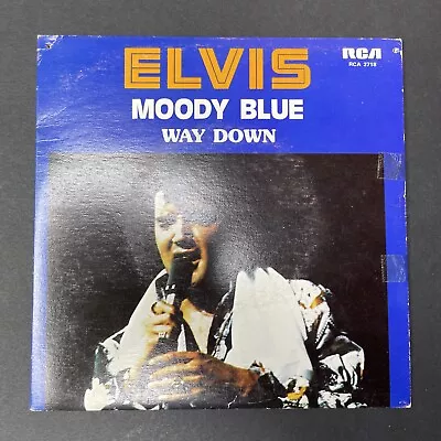 Elvis Presley Moody Blue (Record45rpm7 1977) RCA-2718 SMUDGES RARE! • $49.99