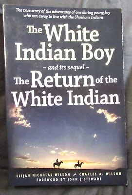 THE WHITE INDIAN BOY And THE RETURN OF THE WHITE INDIAN BOY--PB/1st Thus • $12.50