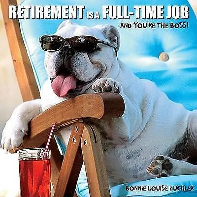 £3.98 • Buy Retirement Is A Full Time Job, , Book