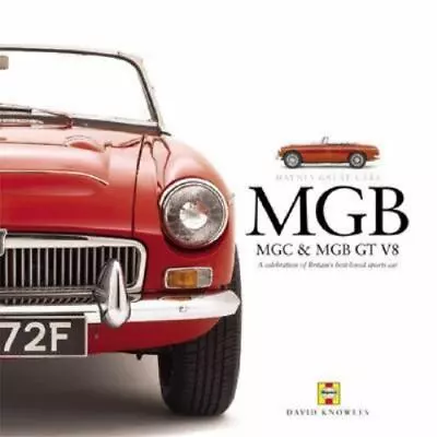 MGB MGC & MGB GT V8: A Celebration Of Britains Best • $32.54