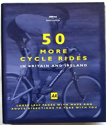 50 More Cycle Rides In Britain And Ireland AA & Marks & Spencer • £5.99