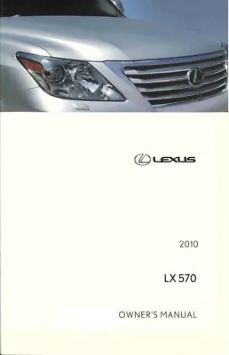 2010 Lexus LX 570 Owners Manual User Guide • $36.99