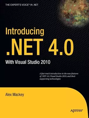 978-1430224556 Introducing .NET 4.0: With Visual Studio 2010 Expert's Voice • $5.50
