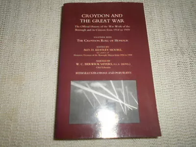 Croydon & The Great War: Official History Of Borough & Citizens 1914 - 1919. WWI • £17.02