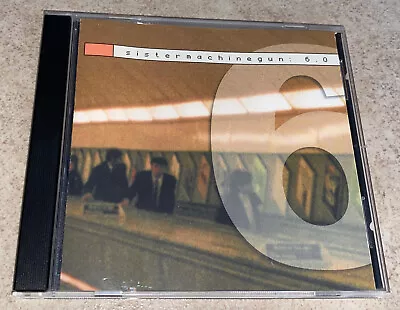 Sister Machine Gun - 6.0 CD Rare OOP 2001 Positron! Records Industrial • $19.95