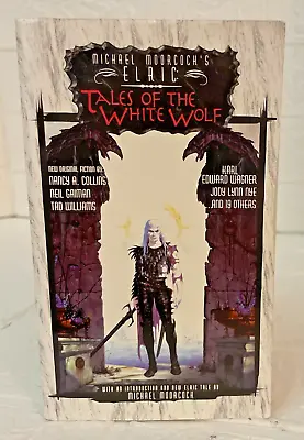 Tales Of The White Wolf (Michael Moorcock's Elric) By Numerous - NEW! FSH • $8.99