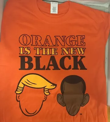 Orange Is The New Black T-Shirt Free Shipping Trump Obama • $15