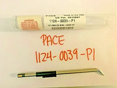 Pace 1124-0039 TIP ANGLED MINI WAVE FP  • $9