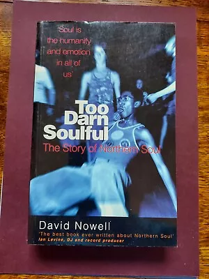 £7.99 • Buy Too Darn Soulful - The Story Of Northern Soul - David Nowell